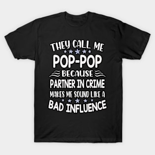 they call me pop pop T-Shirt